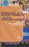 Druhy psychedelické zkušenosti - Masters, Robert E. L.; Houstonová, Jean