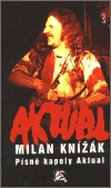 Písně kapely Aktual - Knižák, Milan