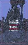 Propast a jiné povídky - Andrejev, Leonid N.