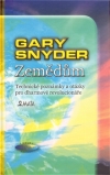 Zemědům - Gary Snyder
