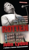 Rotten - Žádný Iry, žádný černý a žádný psy - John Lydon